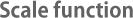 scalefunction