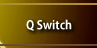Qswitch
